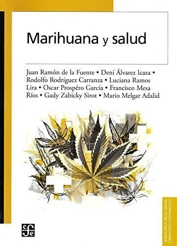 Libro: Marihuana Y Salud (spanish Edition)