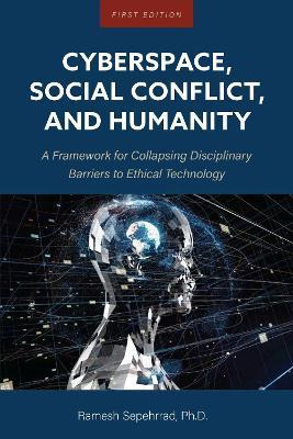 Libro Cyberspace, Social Conflict, And Humanity : A Frame...