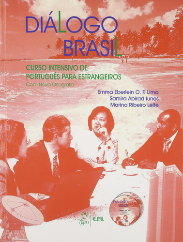 Diálogo Brasil - Curso Intensivo de Português para Estrangeiros - Livro Texto com CD-ROM, de Leite. LTC - Livros Técnicos e Científicos Editora Ltda., capa mole em português, 2014