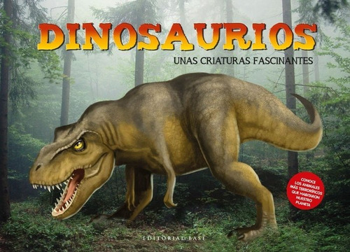 Dinosaurios Unas Criaturas Fascinanates - Villeneuve,mylene