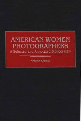 Libro American Women Photographers - Martha Kreisel