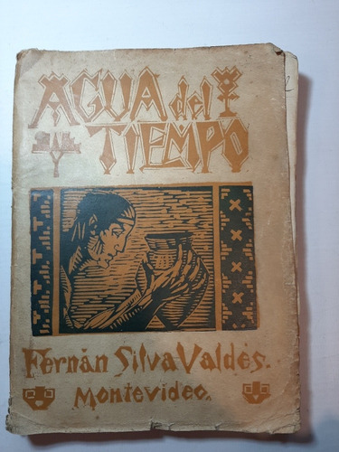 Antiguo Libro Agua Del Tiempo Silva Valdes 1924 Ro 1045