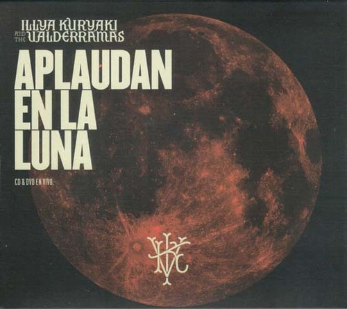 Cd - Aplaudan En El Luna ( Cd + Dvd ) - Illya Kuryaki