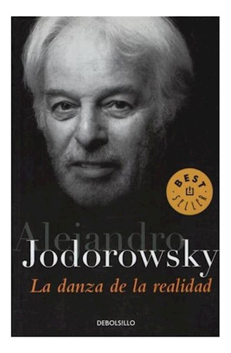 Danza De La Realidad La Debols!llo - Jodorowsky Alej - #l