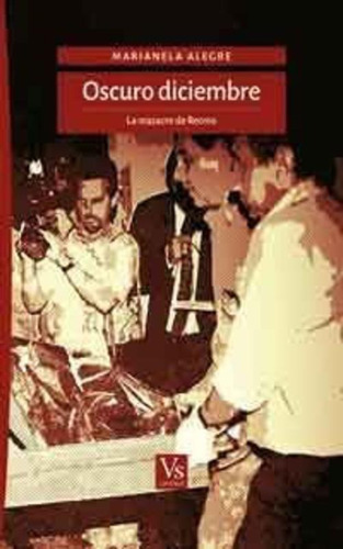 Marianela Alegre Oscuro Diciembre Voria Stefanovsky Novela