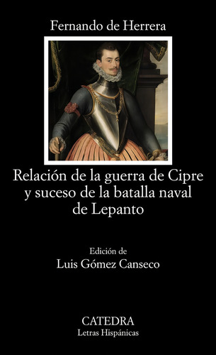 Relacion De La Guerra De Cipre Y Suceso De La Batalla Naval, De Herrera, Fernando De. Editorial Ediciones Catedra En Español