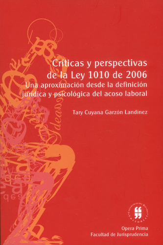 Críticas Y Perspectivas De La Ley 1010 De 2006