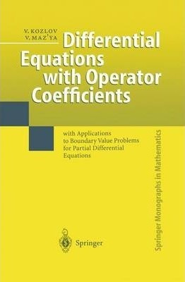 Differential Equations With Operator Coefficients : With ...