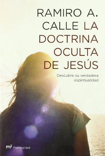 Libro La Doctrina Oculta De Jesus De Ramiro A Calle Ed: 1