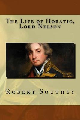 Libro The Life Of Horatio, Lord Nelson - Southey, Robert