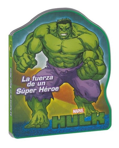 Hulk, La Fuerza De Un Súper Héroe