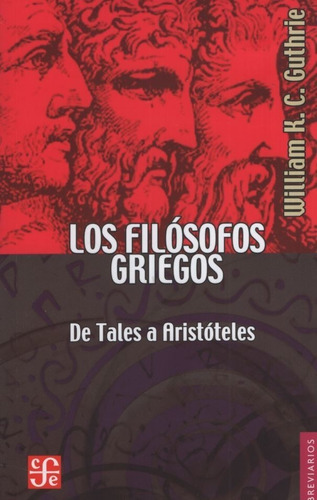 Los Filosofos Griegos - Guthrie William K.c.