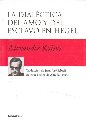 Dialectica Del Amo Y Del Esclavo En Hegel, La