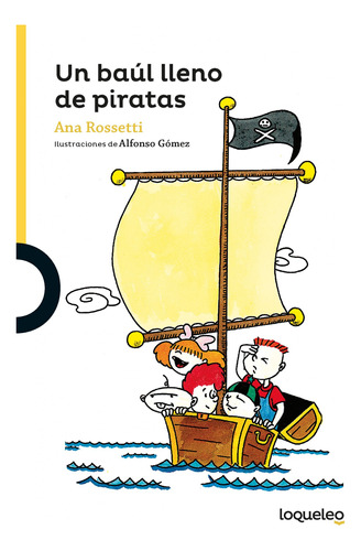 Un Baul Lleno De Piratas 6 Anos Amarilla - Rossetti Ana