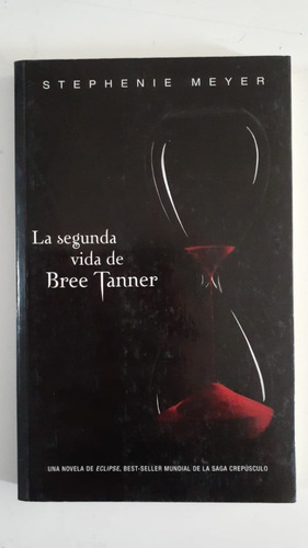 La Segunda Vida De Bree Tanner Ed. Alfaguara Stephenie Meyer