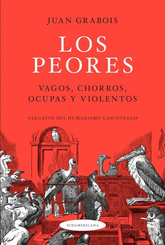 Los Peores, de Juan Grabois. Serie 0 Editorial Sudamericana, tapa blanda en español, 2022