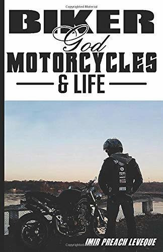 Biker: Dios, Motos Y Vida