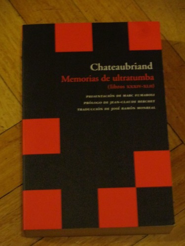 Chateaubriand. Memorias De Ultratumba. Libros 34 A 42. &-.