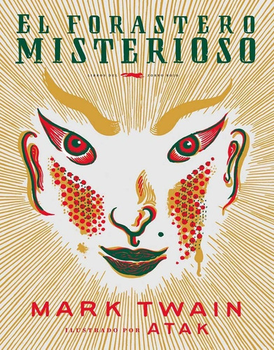 El Forastero Misterioso - Mark Twain