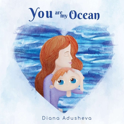 Libro You Are My Ocean: A Children's Book About Emotions ...