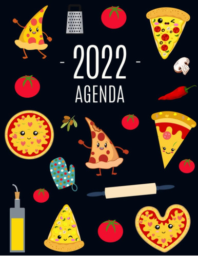 Libro: Pizza Agenda 2022: Planificador Semanal | 52 Semanas 