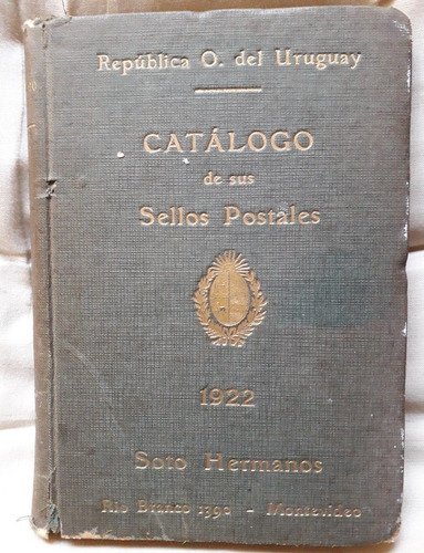 Catalogo Histórico Sellos Postales Correo Uruguay Soto 1922