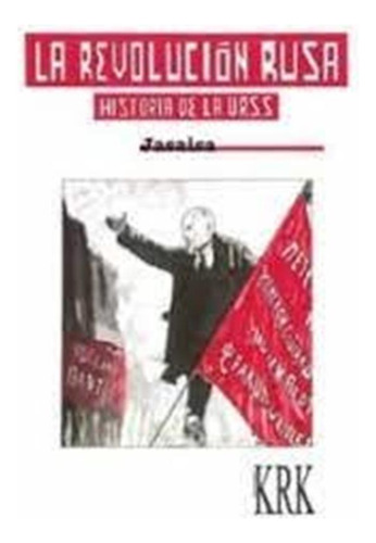 La Revolucion Rusa - Aa,vv