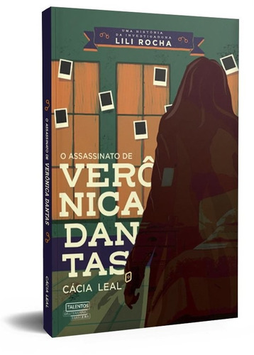 O assassinato de Verônica Dantas, de Leal, Cácia. Novo Século Editora e Distribuidora Ltda., capa mole em português, 2019