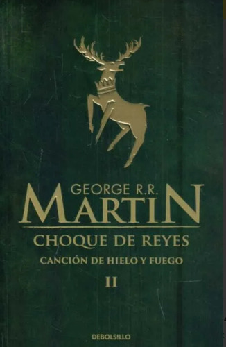 Libro: Choque De Reyes (canción De Hielo Y Fuego 2) / Martin