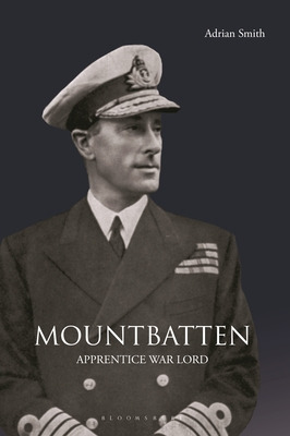 Libro Mountbatten: Apprentice War Lord - Smith, Adrian