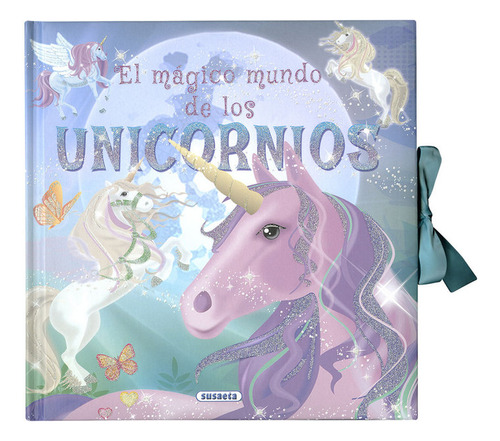 Libro El Mã¡gico Mundo De Los Unicornios - Ediciones, Sus...