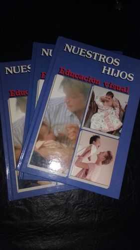Nuestros Hijos - La Salud Del Niño X 3 Tomos