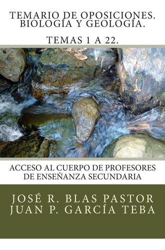 Libro: Temario De Oposiciones. Biología Y Geología. Temas 1