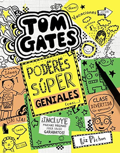 Tom Gates: Poderes súper geniales (casi...) (Castellano - A PARTIR DE 10 AÑOS - PERSONAJES Y SERIES - Tom Gates), de Pichon, Liz. Editorial Bruño, tapa pasta dura, edición edicion en español, 2016