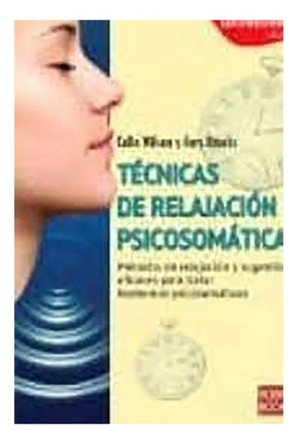 Tecnicas De Relajacion Psicosomatica . Workshop - #c