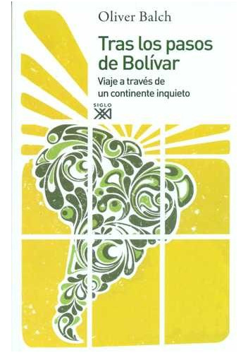 Libro Tras Los Pasos De Bolívar