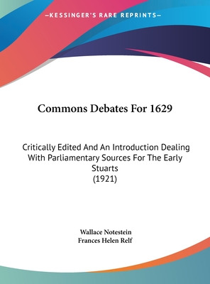Libro Commons Debates For 1629: Critically Edited And An ...