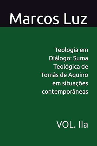 Teologia Em Diálogo: Suma Teológica De Tomás De Aquino Em Si