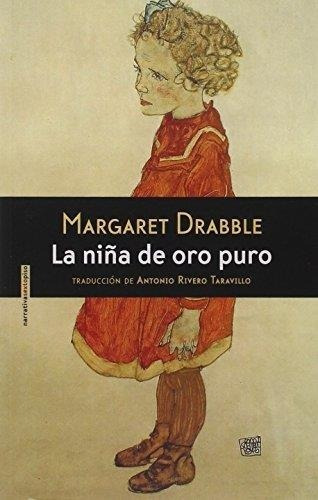 La Nia De Oro Puro  Margaret Drabbleytf