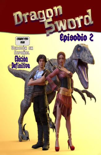 Dragon Sword Comic (español): Episodio 2 (edición Definitiva