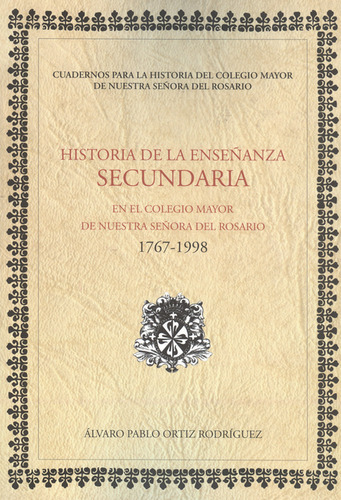 Libro Historia Dela Enseñanza Secundaria En El Colegio Mayor