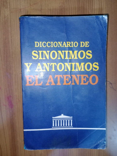 Libro Diciconario De Sinónimos Y Antónimos El Ateneo