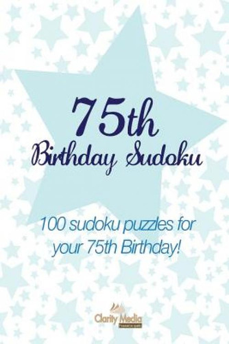 Libro 75th Birthday Sudoku: 100 Sudoku Puzzles For Your 7...