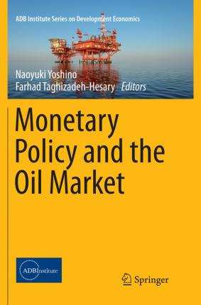 Libro Monetary Policy And The Oil Market - Naoyuki Yoshino