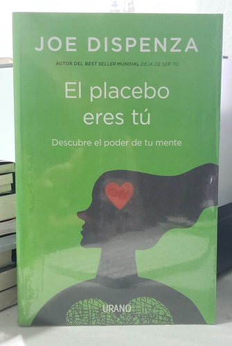 Libro El Placebo Eres Tú Joe Dispenza Sellado Tapa Blanda