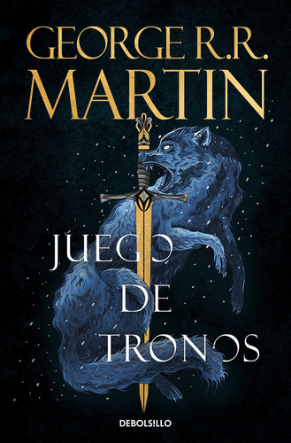 Juego De Tronos ( Canción De Hielo Y Fuego 1 ), De R.r. Martin, George. Editorial Debolsillo, Tapa Blanda En Español, 2016