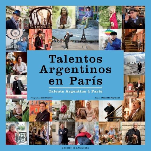 Talentos Argentinos En Paris - Danielle Raymond / E., De Danielle Raymond. Editorial Larivière En Español