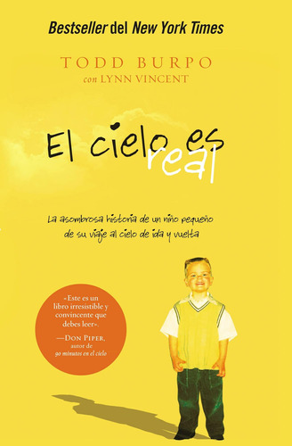 Libro: El Cielo Es Real: La Asombrosa Historia De Un Niño Pe