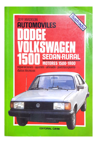 Automóviles : Dodge Volkswagen 1500 - Jeff Madison