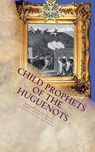 Libro Child Prophets Of The Hugonotes En Inglés